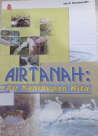 Image of Air Tanah : Air Kehidupan Kita
