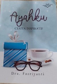 Image of Ayahku Cerita Inspiratif