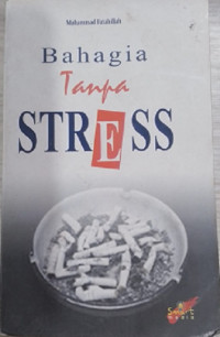 Image of Bahagia Tanpa Stress