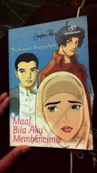 Image of Maaf Bila Aku Membencimu
