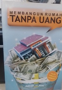 Image of Membangun Rumah Tanpa Uang