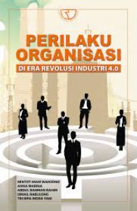 Image of Perilaku Organisasi Di Era Revolusi Industri 4.0