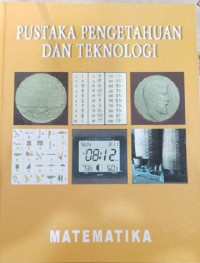Image of Pustaka Pengetahuan Dan Teknologi (Matematika)