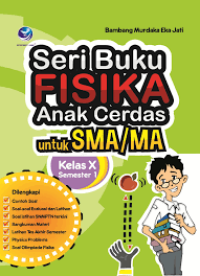 Seri Buku Fisika Anak Cerdas untuk SMA/MA