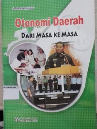 Image of Otonomi Daerah Dari Masa Ke Masa